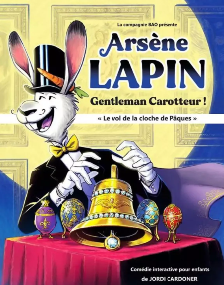 ARSÈNE LAPIN, GENTLEMAN CAROTTEUR ET LE VOL DE LA CLOCHE DE PÂQUES.png